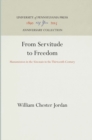 Image for From Servitude to Freedom: Manumission in the Senonais in the Thirteenth Century