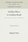 Image for Golden River to Golden Road: Society, Culture, and Change in the Middle East