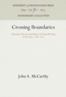 Image for Crossing Boundaries: Towards a Theory and History of Essay Writing in German, 1680-1815