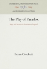 Image for Play of Paradox: Stage and Sermon in Renaissance England