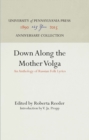 Image for Down Along the Mother Volga: An Anthology of Russian Folk Lyrics