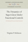 Image for The Dynamics of Supervision Under Functional Controls