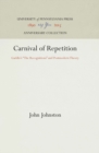 Image for Carnival of Repetition: Gaddis&#39;s &quot;The Recognitions&quot; and Postmodern Theory