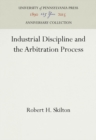 Image for Industrial Discipline and the Arbitration Process