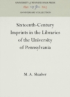 Image for Sixteenth-Century Imprints in the Libraries of the University of Pennsylvania