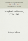 Image for Maryland and France, 1774-1789