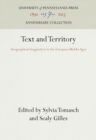 Image for Text and Territory: Geographical Imagination in the European Middle Ages