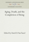 Image for Aging, Death, and the Completion of Being