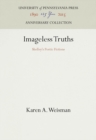 Image for Imageless Truths: Shelley&#39;s Poetic Fictions