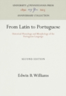 Image for From Latin to Portuguese: Historical Phonology and Morphology of the Portuguese Language