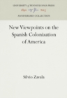 Image for New Viewpoints on the Spanish Colonization of America