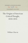 Image for The Origins of American Critical Thought, 1810-1835