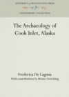 Image for The Archaeology of Cook Inlet, Alaska