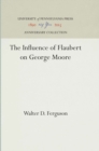 Image for The Influence of Flaubert on George Moore