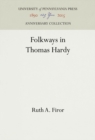 Image for Folkways in Thomas Hardy