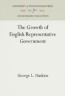 Image for The Growth of English Representative Government