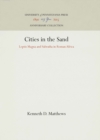 Image for Cities in the Sand : Leptis Magna and Sabratha in Roman Africa