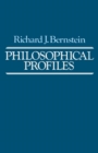Image for Philosophical Profiles: Essays in a Pragmatic Mode