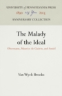 Image for Malady of the Ideal: Obermann, Maurice de Guerin, and Amiel