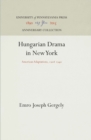Image for Hungarian Drama in New York: American Adaptations, 1908 1940