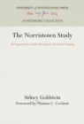 Image for The Norristown Study: An Experiment in Interdisciplinary Research Training