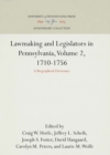Image for Lawmaking and Legislators in Pennsylvania, Volume 2, 1710-1756: A Biographical Dictionary