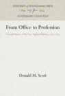 Image for From Office to Profession: A Social History of the New England Ministry, 1750-1850