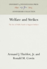 Image for Welfare and Strikes: The Use of Public Funds to Support Strikers