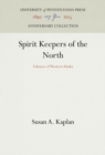 Image for Spirit Keepers of the North: Eskimos of Western Alaska