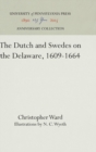 Image for The Dutch and Swedes on the Delaware, 1609-1664