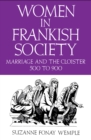 Image for Women in Frankish Society: Marriage and the Cloister, 500 to 900