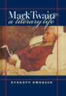 Image for Mark Twain, A Literary Life