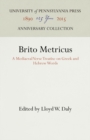 Image for Brito Metricus : A Mediaeval Verse Treatise on Greek and Hebrew Words
