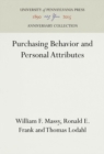 Image for Purchasing Behavior and Personal Attributes