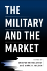 Image for The Military and the Market