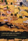 Image for Landscape and Authority in the Early Modern World