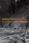 Image for Atmospheric violence  : disaster and repair in Kashmir