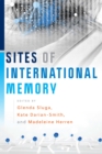Image for Sites of International Memory