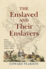Image for The Enslaved and Their Enslavers