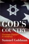 Image for God&#39;s country  : Christian Zionism in America