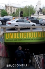 Image for Underground  : dreams and degradations in Bucharest