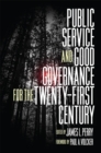 Image for Public Service and Good Governance for the Twenty-First Century