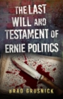 Image for Last Will and Testament of Ernie Politics