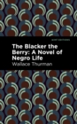Image for The Blacker the Berry : A Novel of Negro Life