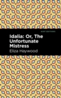 Image for Idalia, or, The unfortunate mistress