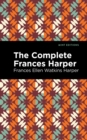Image for The complete Frances Harper