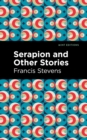 Image for Serapion and other stories