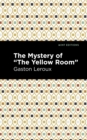 Image for The mystery of the yellow room