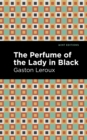 Image for The Perfume of the Lady in Black