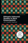Image for Ethiopia unbound  : studies in race emancipation